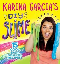 Book Cover for Karina Garcia's DIY Slime by Karina Garcia