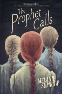 Book Cover for The Prophet Calls by Melanie Sumrow