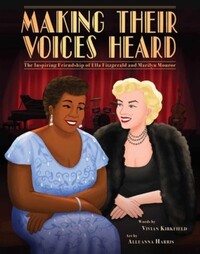 Book Cover for Making Their Voices Heard by Vivian Kirkfield