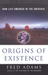 Book Cover for Origins of Existence by Fred C Adams