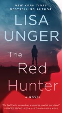 Book Cover for The Red Hunter by Lisa Unger, Copyright Paperback Collection Library of Congress