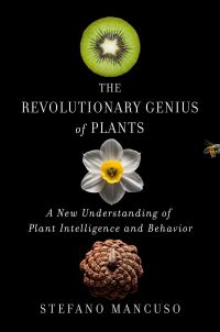 Book Cover for The Revolutionary Genius of Plants by Stefano Mancuso
