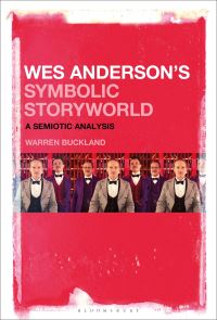 Book Cover for Wes Anderson's Symbolic Storyworld by Warren Buckland