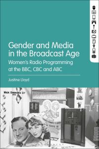 Book Cover for Gender and Media in the Broadcast Age by Justine Lloyd