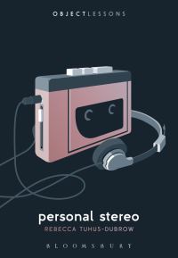 Book Cover for Personal Stereo by Rebecca TuhusDubrow