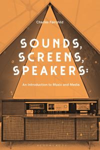 Book Cover for Sounds, Screens, Speakers by Charles Fairchild