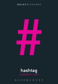 Book Cover for Hashtag by Elizabeth M Losh