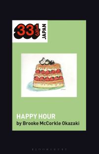 Book Cover for Shonen Knife's Happy Hour by Brooke McCorkle Okazaki