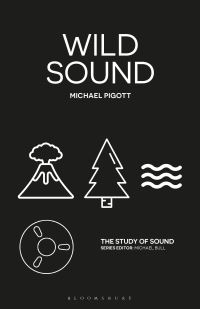 Book Cover for Wild Sound by Michael Pigott