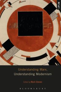 Book Cover for Understanding Marx, Understanding Modernism by Mark Steven