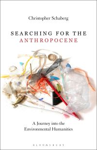 Book Cover for Searching for the Anthropocene by Christopher Schaberg