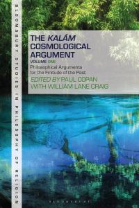 Book Cover for The Kalam Cosmological Argument. Volume 1 Philosophical Arguments for the Finitude of the Past by Paul Copan, William Lane Craig