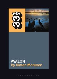 Book Cover for Roxy Music's Avalon by Simon Alexander Morrison