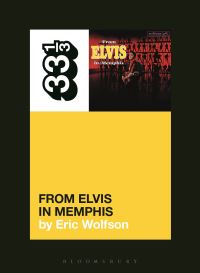 Book Cover for From Elvis in Memphis by Eric Wolfson