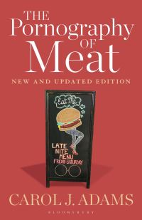Book Cover for The Pornography of Meat by Carol J Adams