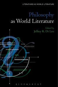 Book Cover for Philosophy as World Literature by Jeffrey R Di Leo