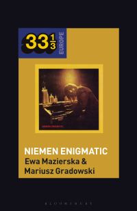 Book Cover for Czeslaw Niemen's Niemen Enigmatic by Mariusz Gradowski, Ewa Mazierska