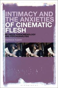 Book Cover for Intimacy and the Anxieties of Cinematic Flesh by Patrick Fuery