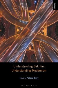 Book Cover for Understanding Bakhtin, Understanding Modernism by Philippe Birgy