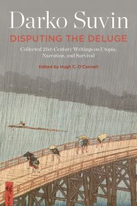 Book Cover for Disputing the Deluge by Darko Suvin