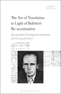 Book Cover for The Art of Translation in Light of Bakhtin's Re-Accentuation by Slav N Gratchev, Margarita Marinova
