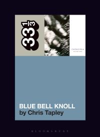 Book Cover for Cocteau Twins' Blue Bell Knoll by Chris Tapley