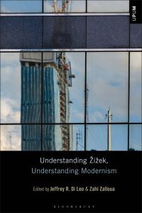 Book Cover for Understanding Zizek, Understanding Modernism by Jeffrey R Di Leo, Zahi Anbra Zalloua