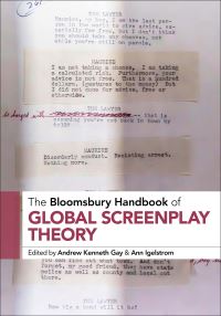 Book Cover for The Bloomsbury Handbook of Global Screenplay Theory by Andrew Kenneth Gay, Ann Igelstrom