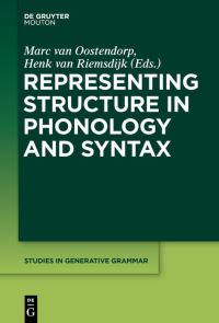 Book Cover for Representing Structure in Phonology and Syntax by Marc van Oostendorp, Henk C van Riemsdijk