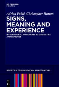 Book Cover for Signs, Meaning and Experience by Adrian Pablé, Christopher Hutton