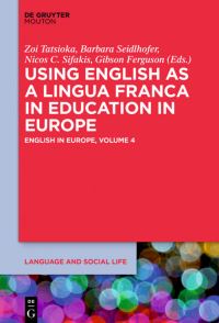Book Cover for Using English as a Lingua Franca in Education in Europe by Zoi Tatsioka, Barbara Seidlhofer, Nicos Sifakis, Gibson Ferguson