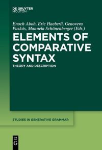 Book Cover for Elements of Comparative Syntax by Enoch Oladé Aboh, Eric Haeberli, Genoveva Puskás, Manuela Schönenberger