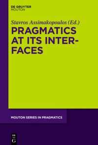 Book Cover for Pragmatics at Its Interfaces by International Conference on Intercultural Pragmatics and Communication