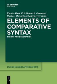 Book Cover for Elements of Comparative Syntax by Enoch Aboh, Eric Haeberli, Genoveva Puskás, Manuela Schönenberger