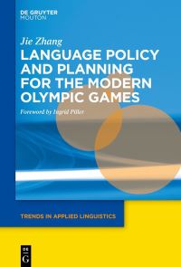 Book Cover for Language Policy and Planning for the Modern Olympic Games by Jie Zhang