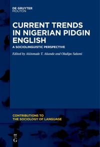 Book Cover for Current Trends in Nigerian Pidgin English by Akinmade Timothy Akande, Oladipo Salami