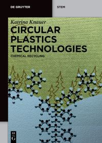 Book Cover for Circular Plastics Technologies by Katrina Knauer