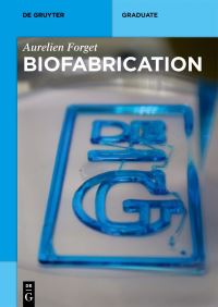 Book Cover for Biofabrication by Aurelien Forget