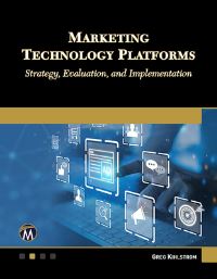 Book Cover for Marketing Technology Platforms by Greg Kihlstrom