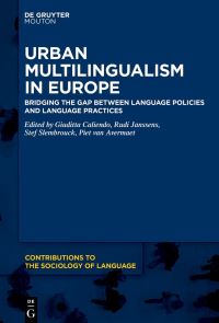 Book Cover for Urban Multilingualism in Europe by Giuditta Caliendo, Rudi Janssens, Stefaan Slembrouck, Piet van Avermaet