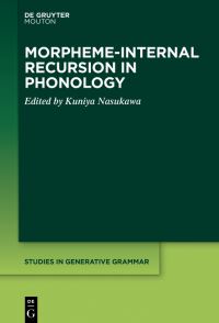 Book Cover for Morpheme-Internal Recursion in Phonology by Kuniya Nasukawa