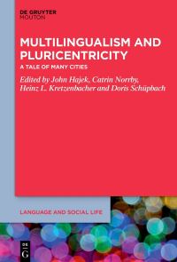 Book Cover for Multilingualism and Pluricentricity by John Hajek, Catrin Norrby, Heinz Leonhard Kretzenbacher, Doris Schüpbach