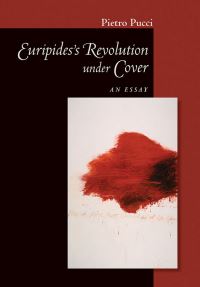 Book Cover for Euripides's Revolution Under Cover by Pietro Pucci