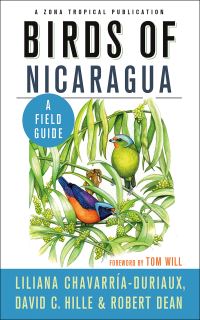 Book Cover for Birds of Nicaragua by Liliana ChavarríaDuriaux, David C Hille