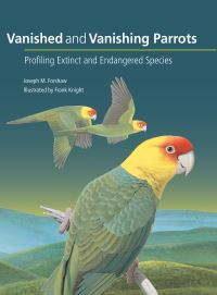 Book Cover for Vanished and Vanishing Parrots by Joseph Michael Forshaw