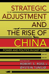 Book Cover for Strategic Adjustment and the Rise of China by Robert S Ross, Øystein Tunsjø