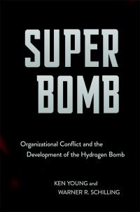 Book Cover for Super Bomb by Ken Young, Warner R Schilling