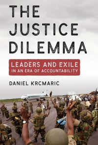 Book Cover for The Justice Dilemma by Daniel Krcmaric
