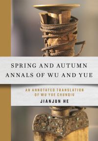 Book Cover for Spring and Autumn Annals of Wu and Yue by Ye Zhao