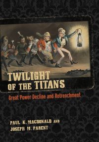 Book Cover for Twilight of the Titans by Paul K Macdonald, Joseph M Parent